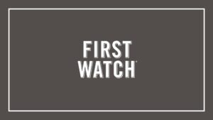 1.) First Watch