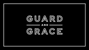 2.) Guard and Grace