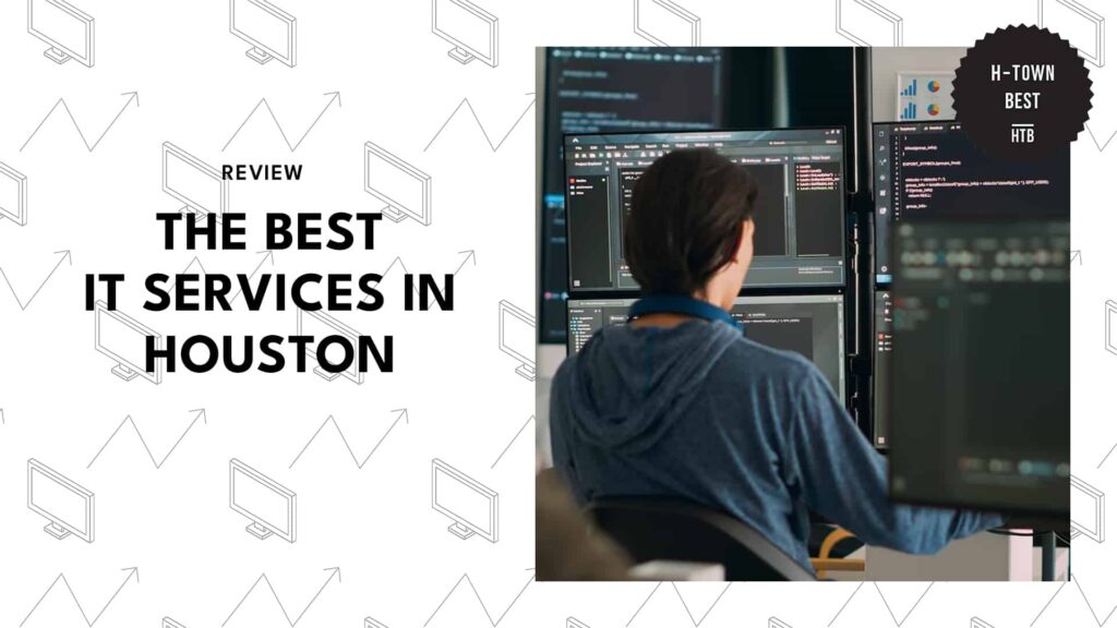 5 Best IT Services in Houston