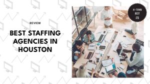A Quick Path The 5 Best Staffing Agencies in Houston