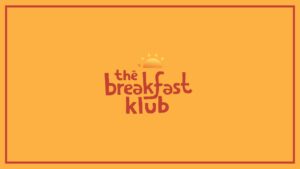 1) The Breakfast Klub