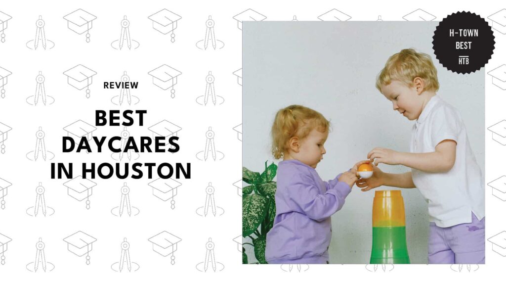 The 5 Best Daycares in Houston