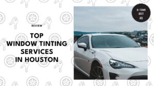 The Shade Top 5 Window Tinting Services in Houston