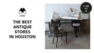 11 Houston Antique Stores For Every Kind of Collector [2026 ]