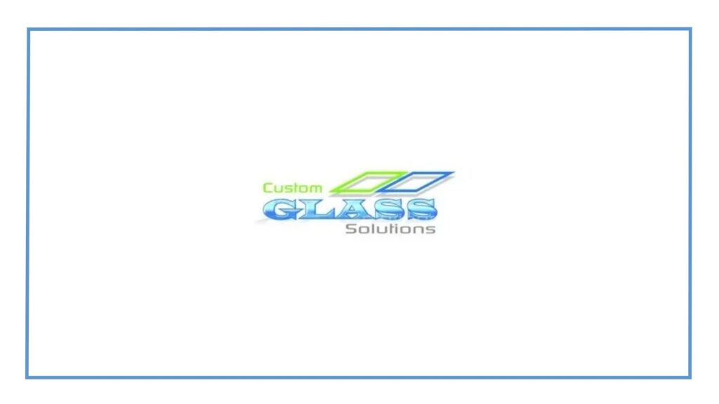 Custom Glass Solutions