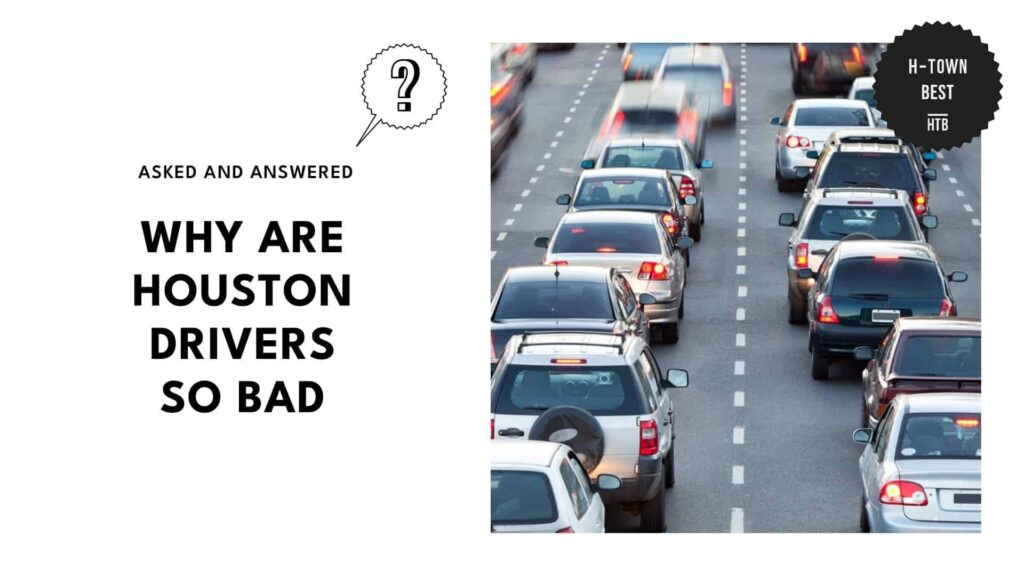why-are-houston-drivers-so-bad