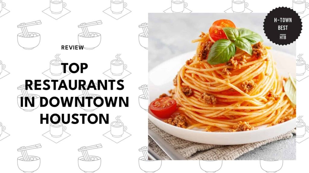 top-restaurants-downtown-houston-banner