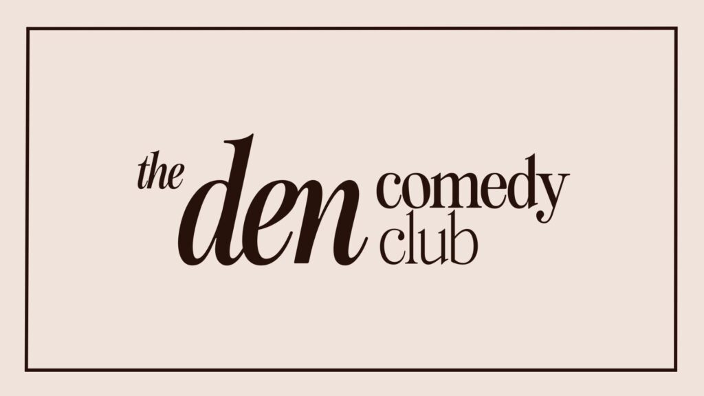 The Den Comedy Club