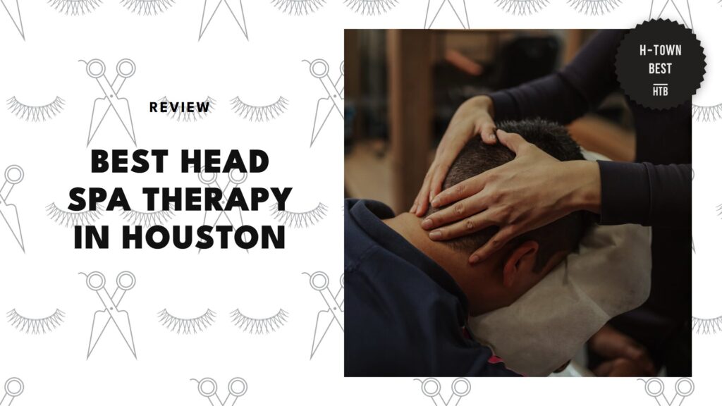 best-head-spa-houston-banner