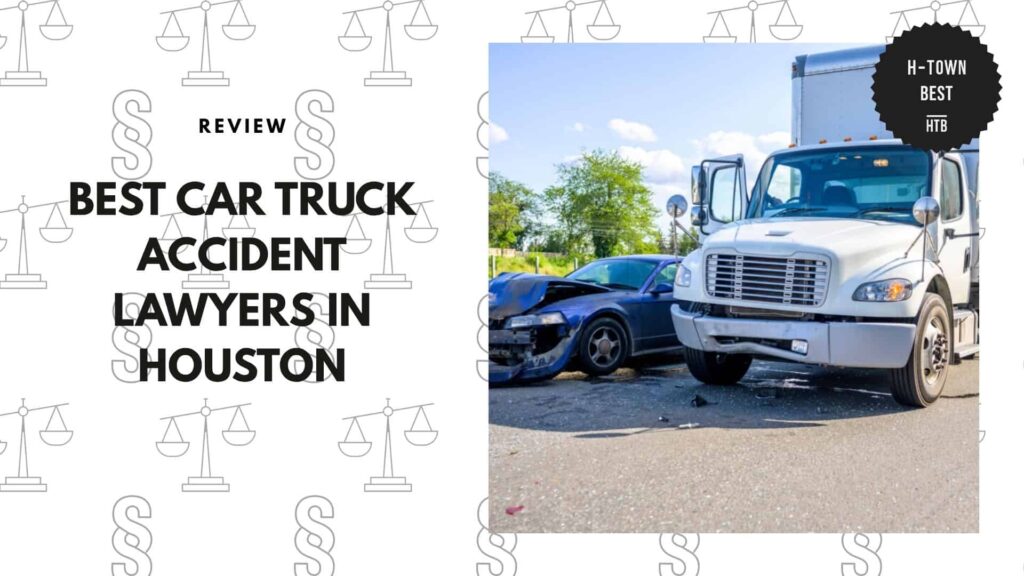 best-car-truck-accident-lawyers-houston