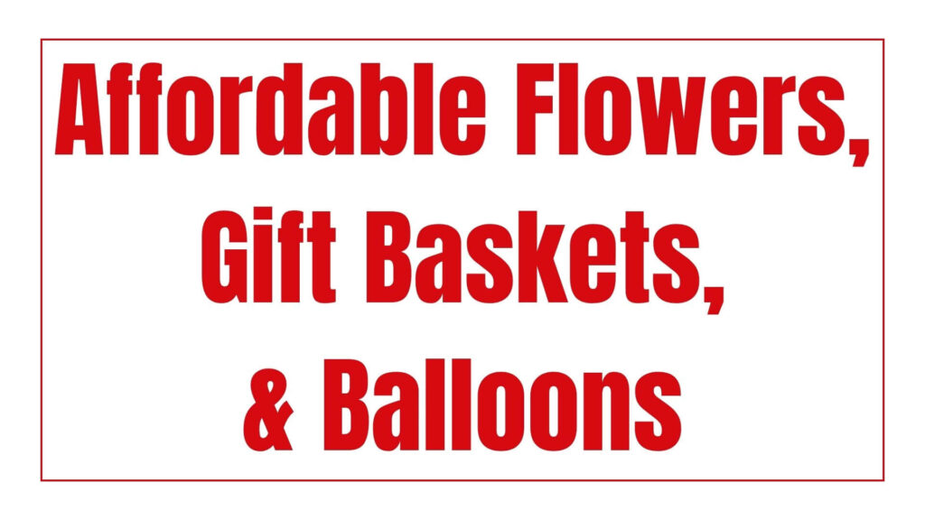 affordable-flowers-gift-baskets-balloons