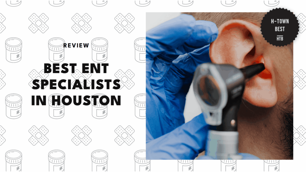best-ent-specialist-houston