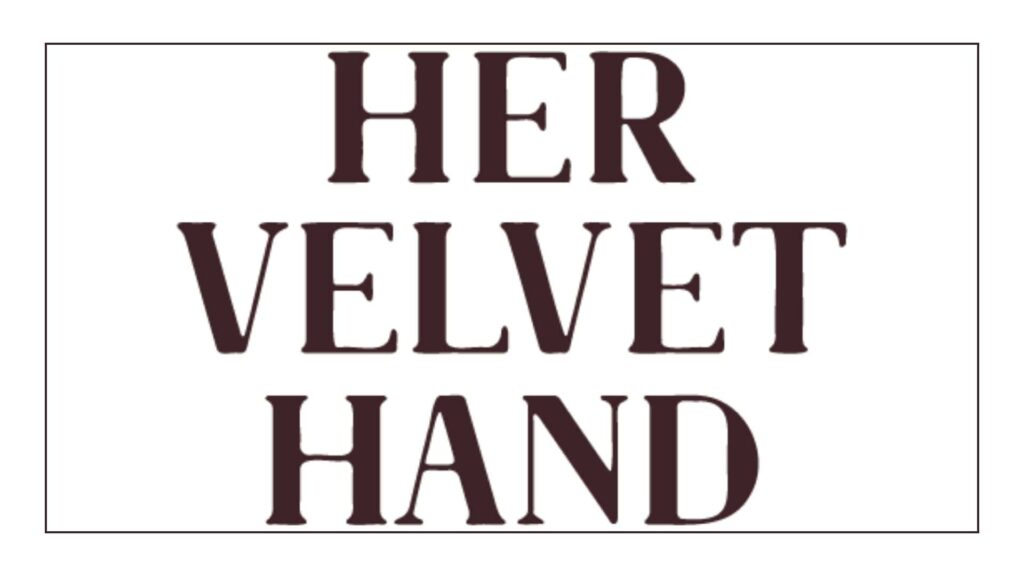 her-velvet-hand